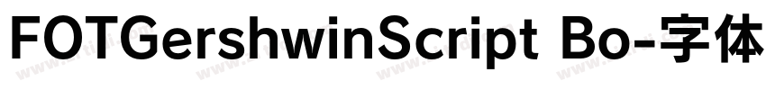 FOTGershwinScript Bo字体转换